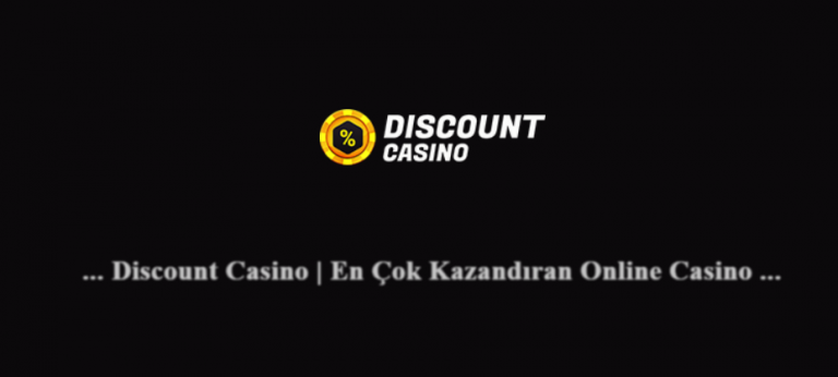 Discount Casino Yeni Giriş Adresi – Güvenilir Mi?